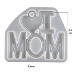 I Love Mom Silicon Mold (9927944)