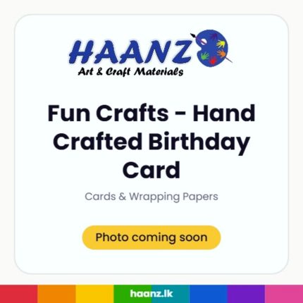 Fun Crafts - Hand Crafted Birthday Card - Haanz Sri Lanka